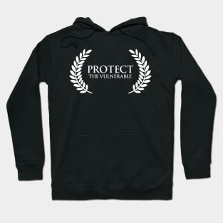 Protect The Vulnerable Hoodie